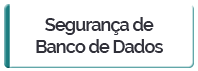 Segurança de Banco de Dados
